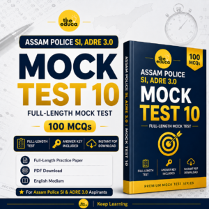 Assam Police SI & ADRE 3.0 Full-Length Mock Test Series – 10 Tests