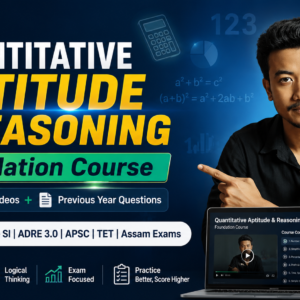 Quatitative aptitude and Reasoning foundation course